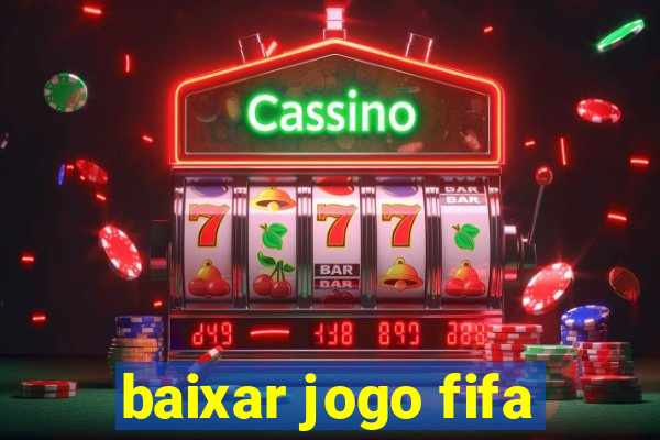 baixar jogo fifa