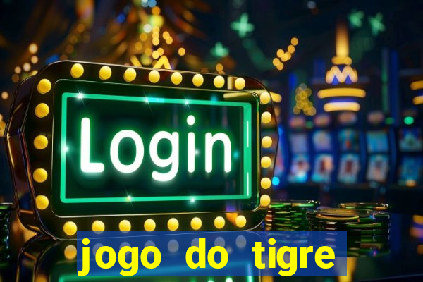 jogo do tigre aposta 1 real