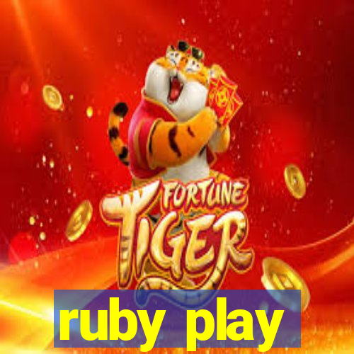 ruby play