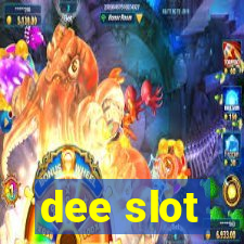 dee slot