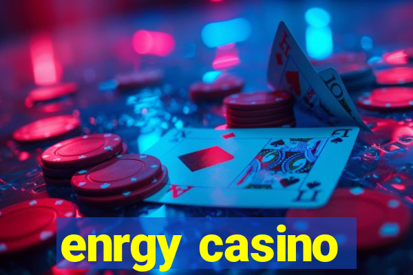 enrgy casino