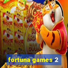 fortuna games 2