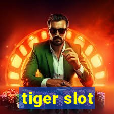 tiger slot