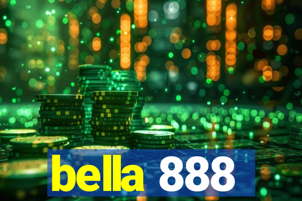 bella 888