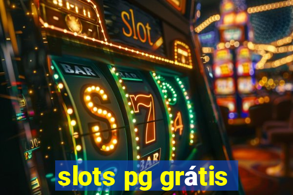 slots pg grátis