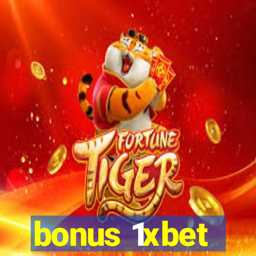 bonus 1xbet