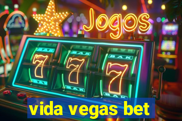 vida vegas bet