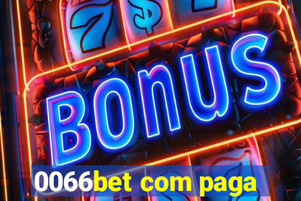 0066bet com paga