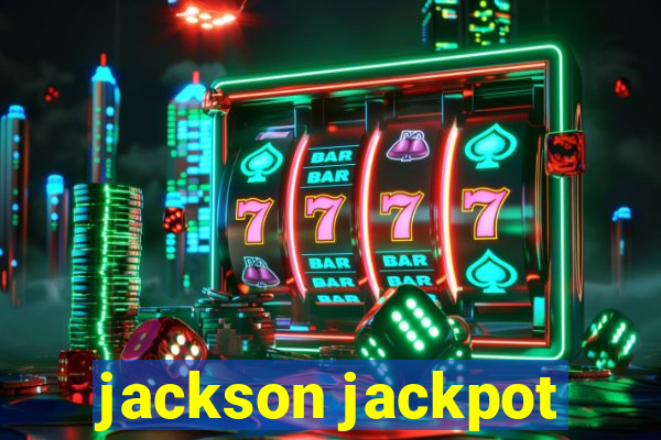 jackson jackpot