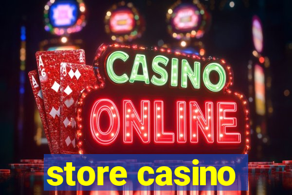 store casino