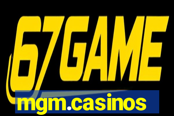 mgm.casinos