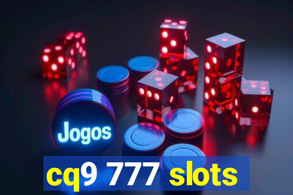 cq9 777 slots