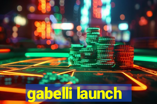 gabelli launch