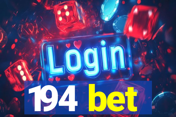 194 bet