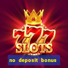 no deposit bonus codes for casino