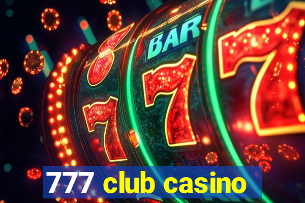 777 club casino