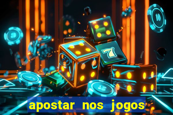 apostar nos jogos de futebol