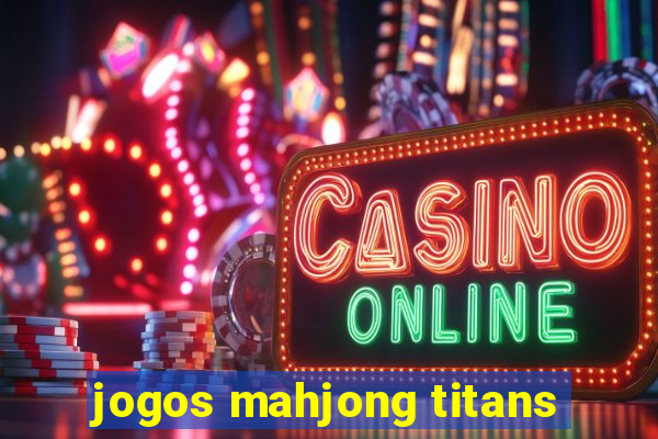 jogos mahjong titans