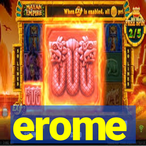 erome