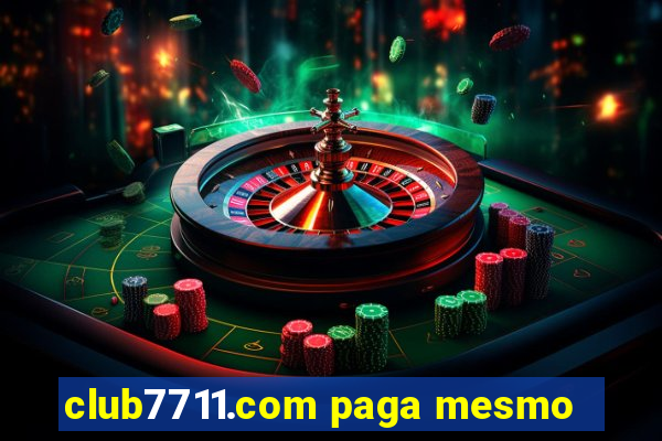 club7711.com paga mesmo