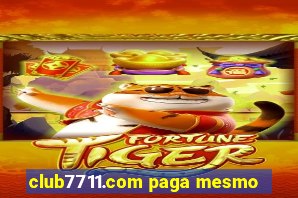 club7711.com paga mesmo