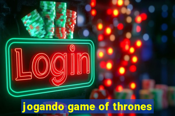 jogando game of thrones