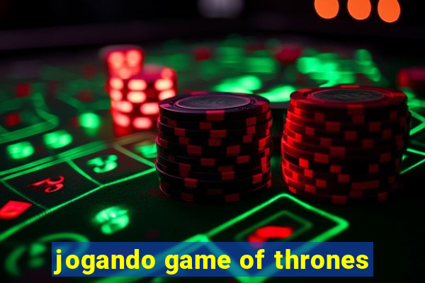 jogando game of thrones