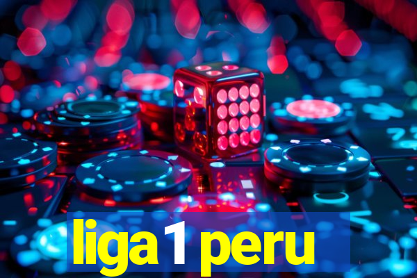 liga1 peru