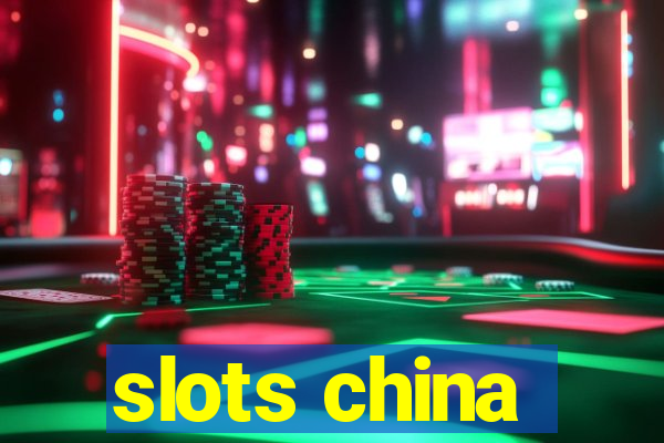 slots china