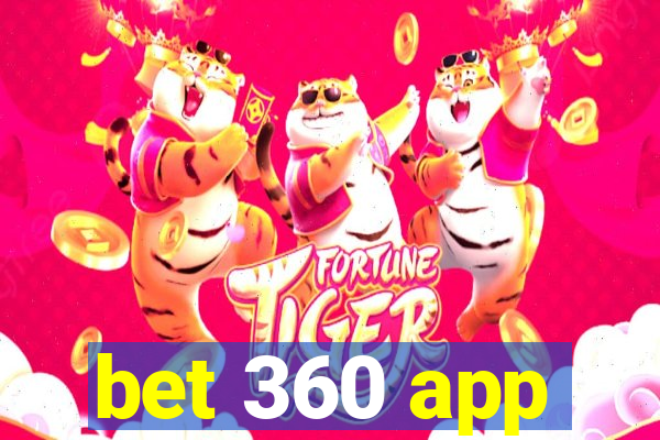 bet 360 app