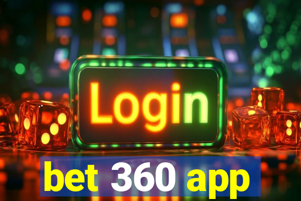 bet 360 app