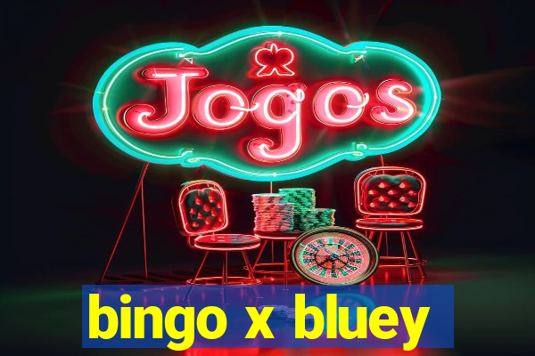 bingo x bluey