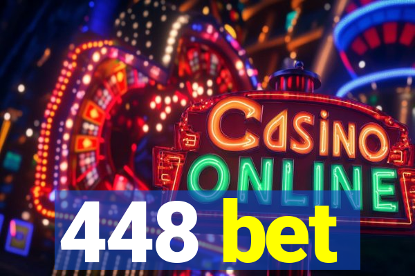 448 bet