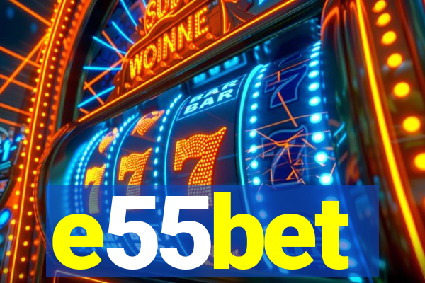 e55bet