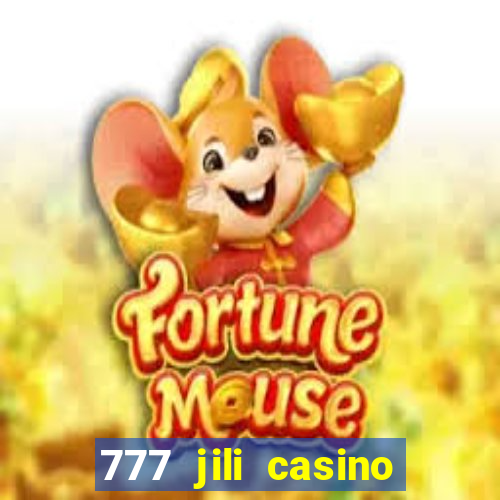 777 jili casino online slot