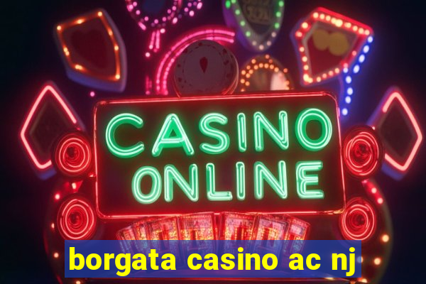 borgata casino ac nj