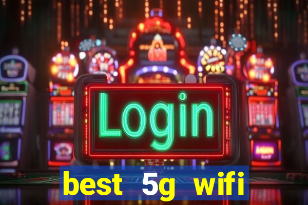 best 5g wifi router with sim card slot