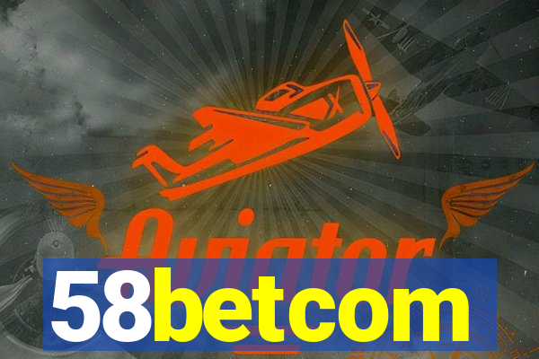 58betcom