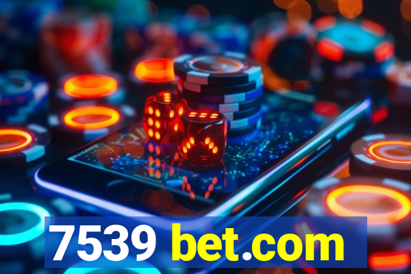 7539 bet.com