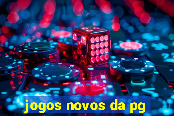 jogos novos da pg