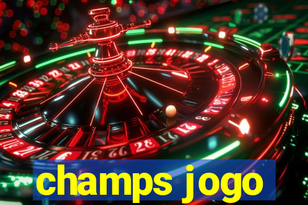 champs jogo