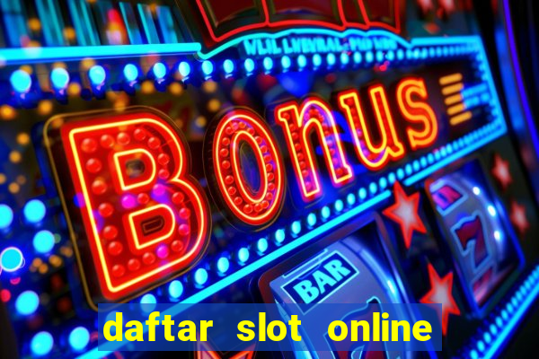 daftar slot online terpercaya 2020