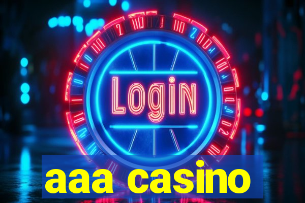 aaa casino