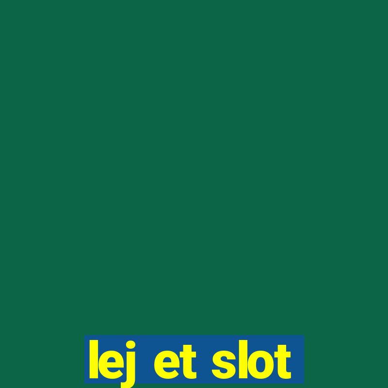 lej et slot