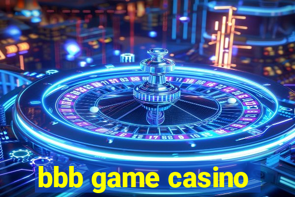 bbb game casino