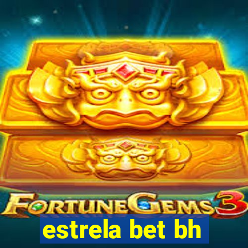 estrela bet bh