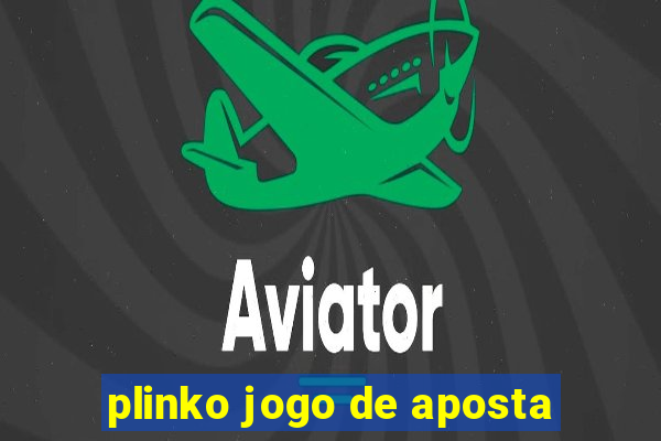 plinko jogo de aposta