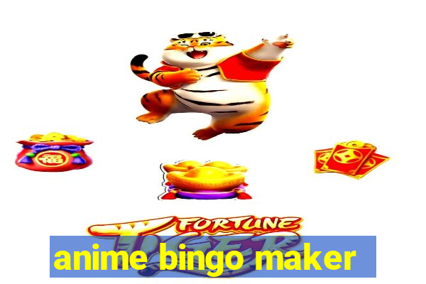 anime bingo maker