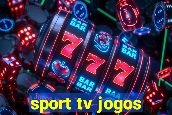 sport tv jogos