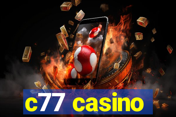 c77 casino